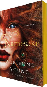 Title: Namesake: A Novel, Author: Adrienne Young