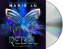 Rebel (Marie Lu's Legend Series #4)