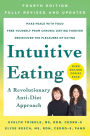 Intuitive Eating, 4th Edition: A Revolutionary Anti-Diet Approach