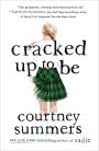 Cracked Up to Be: A Novel