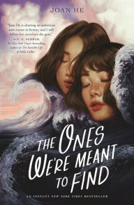 Title: The Ones We're Meant to Find, Author: Joan He