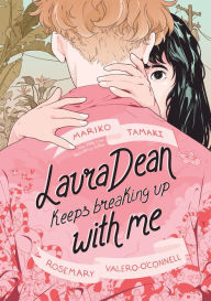 Title: Laura Dean Keeps Breaking Up with Me, Author: Mariko Tamaki