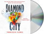 Diamond City: A Novel