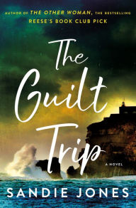Title: The Guilt Trip, Author: Sandie Jones