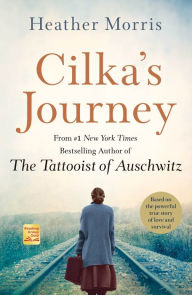 Title: Cilka's Journey: A Novel, Author: Heather Morris