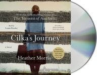 Title: Cilka's Journey: A Novel, Author: Heather Morris