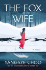 The Fox Wife: A Novel