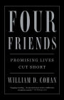 Four Friends: Promising Lives Cut Short