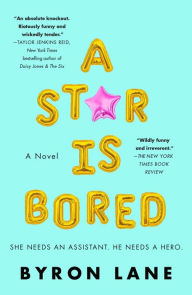 Title: A Star Is Bored, Author: Byron Lane