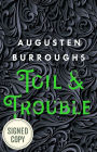 Toil & Trouble (Signed Book)
