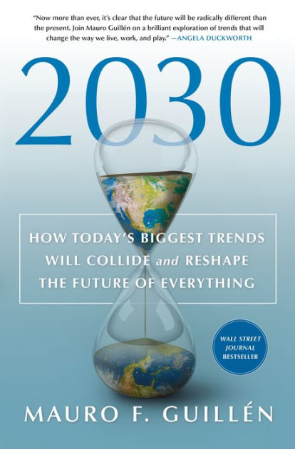 Download-2030 How Todays Biggest Trends Will Collide Mauro Guillen zip