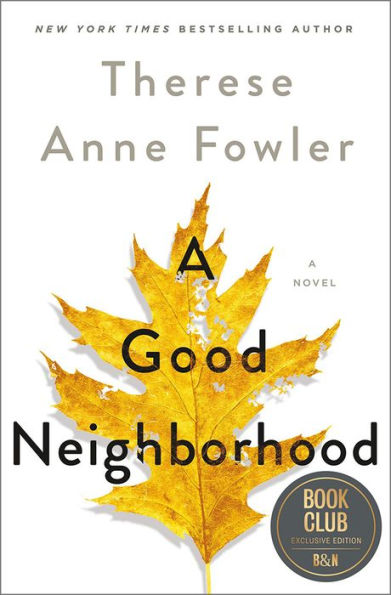 A Good Neighborhood (Barnes & Noble Book Club Edition)