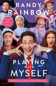 Title: Playing with Myself, Author: Randy Rainbow