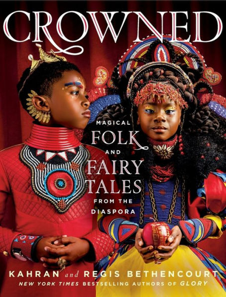 CROWNED: Magical Folk and Fairy Tales from the Diaspora