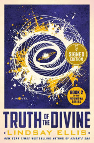 Title: Truth of the Divine (Signed Book) (Noumena Series #2), Author: Lindsay Ellis
