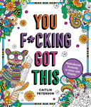 Alternative view 1 of You F*cking Got This: Motivational Profanity to Color & Display