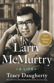 Title: Larry McMurtry: A Life, Author: Tracy Daugherty
