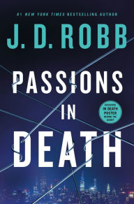 Title: Passions in Death: An Eve Dallas Novel, Author: J. D. Robb