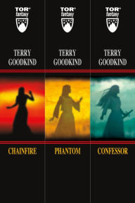 Title: A Sword of Truth Set: The Chainfire Trilogy: Chainfire, Phantom, Confessor, Author: Terry Goodkind