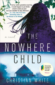Epub ebook download free The Nowhere Child: A Novel in English by Christian White RTF DJVU MOBI 9781250252937