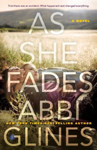 Title: As She Fades, Author: Abbi Glines
