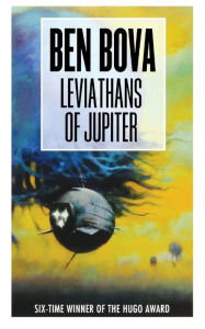 Title: Leviathans of Jupiter, Author: Ben Bova