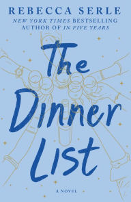 Title: The Dinner List: A Novel, Author: Rebecca Serle