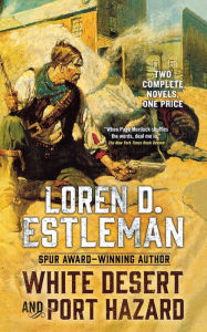 Title: White Desert and Port Hazard: Two Complete Page Murdock Novels, Author: Loren D. Estleman