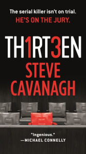 Ebooks uk download for free Thirteen: The Serial Killer Isn't on Trial. He's on the Jury. in English by Steve Cavanagh