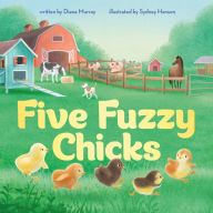 Download ebook italiano pdf Five Fuzzy Chicks 9781250301222 by Diana Murray, Sydney Hanson