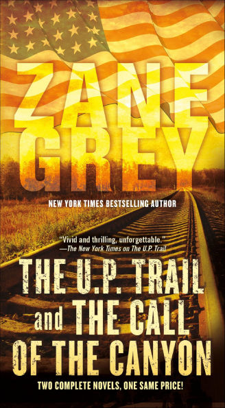 The U.P. Trail and tthe Call of the Canyon
