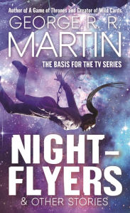 Title: Nightflyers & Other Stories, Author: George R. R. Martin