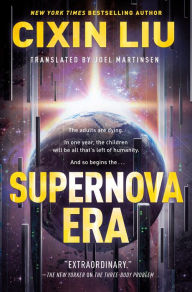 Book downloads for free Supernova Era 9781250306036 by Cixin Liu, Joel Martinsen in English