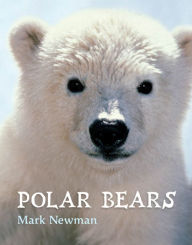 Title: Polar Bears, Author: Mark Newman