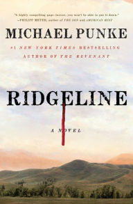 Title: Ridgeline: A Novel, Author: Michael Punke