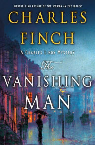 The Vanishing Man: A Charles Lenox Mystery