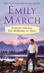 Title: Boone: Eternity Springs: The McBrides of Texas, Author: Emily March