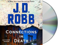 Title: Connections in Death (In Death Series #48), Author: J. D. Robb
