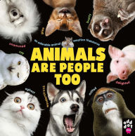 Title: Animals Are People Too: An Adorable Animal Emotion Thesaurus, Author: Odd Dot