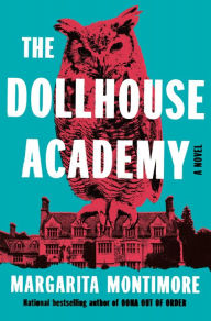 Title: The Dollhouse Academy, Author: Margarita Montimore