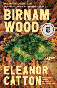 Title: Birnam Wood: A Novel, Author: Eleanor Catton