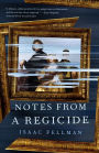 Notes from a Regicide