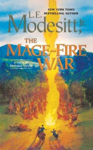 Title: The Mage-Fire War, Author: L. E. Modesitt Jr.