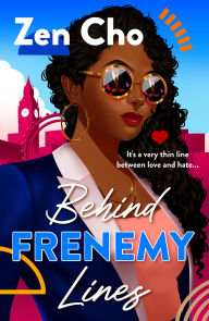 Title: Behind Frenemy Lines, Author: Zen Cho