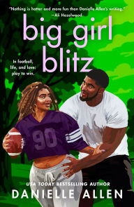 Title: Big Girl Blitz, Author: Danielle  Allen
