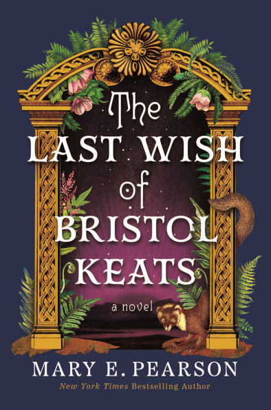 The Last Wish of Bristol Keats: A Novel