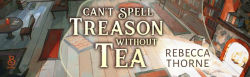 Alternative view 3 of Can't Spell Treason without Tea