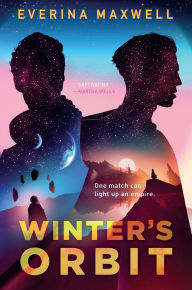 Title: Winter's Orbit, Author: Everina Maxwell