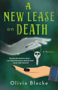 Title: A New Lease on Death: A Mystery, Author: Olivia Blacke