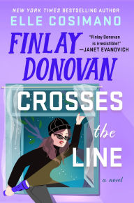 Finlay Donovan Crosses the Line: A Novel